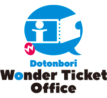 DOTONBORI WONDER TICKET OFFICE